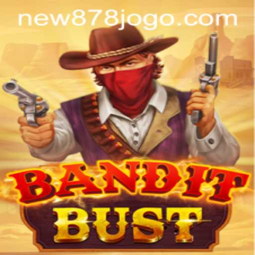 Dive into the Thrilling World of BanditBust and Master New878 PH Login