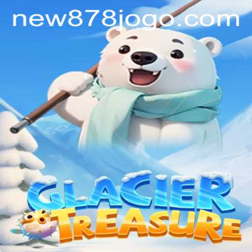 Unveiling GlacierTreasure: An Exciting New Adventure Awaits