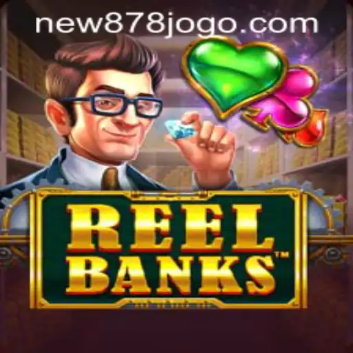 ReelBanks: Unveiling the New Era of Online Gaming with New878 PH Login